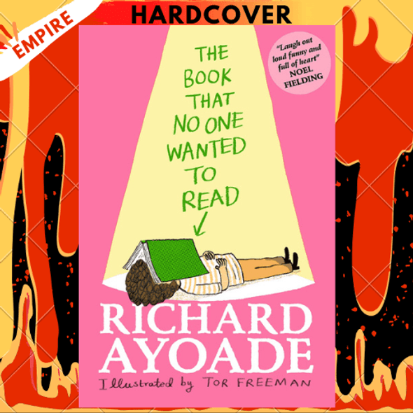 The Book That No One Wanted to Read by Richard Ayoade, Tor Freeman (Illustrator)
