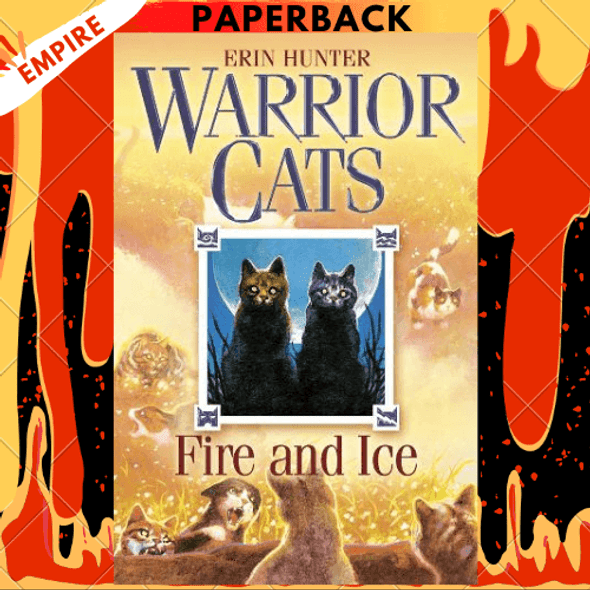 Fire and Ice (Warriors: The Prophecies Begin Series #2) by Erin Hunter, Dave Stevenson (Illustrator)