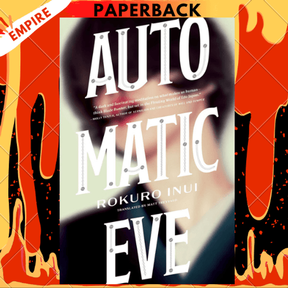 Automatic Eve by Rokuro Inui, Matt Treyvaud (Translator)