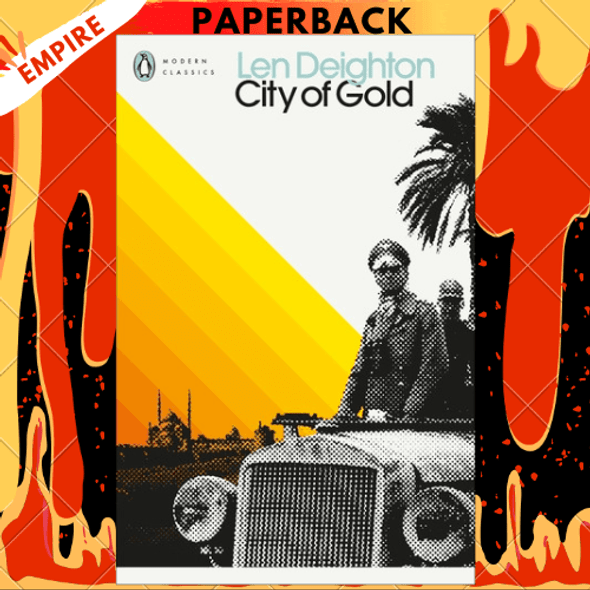 City of Gold - Penguin Modern Classics by Len Deighton