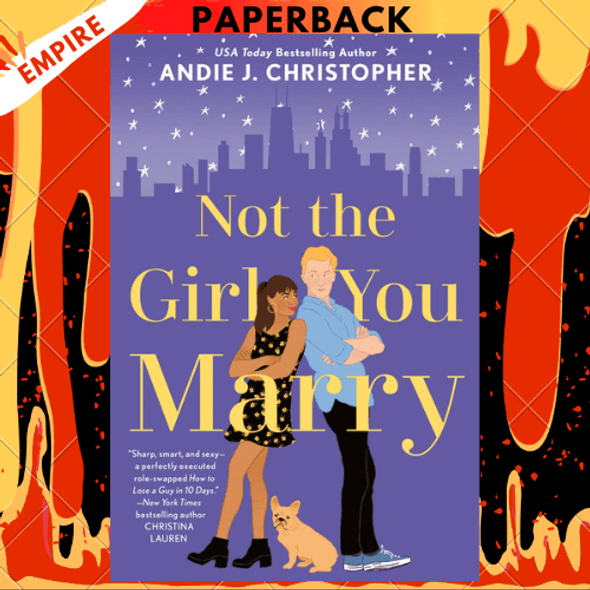 Not the Girl You Marry by Andie J. Christopher