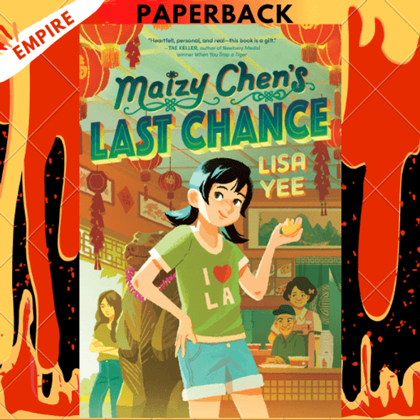 Maizy Chen's Last Chance by Lisa Yee