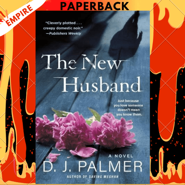 The New Husband: A Novel by D.J. Palmer