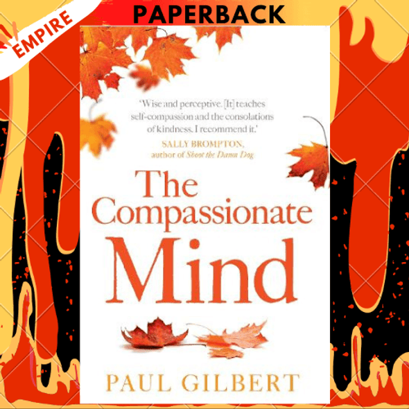 The Compassionate Mind by Paul Gilbert