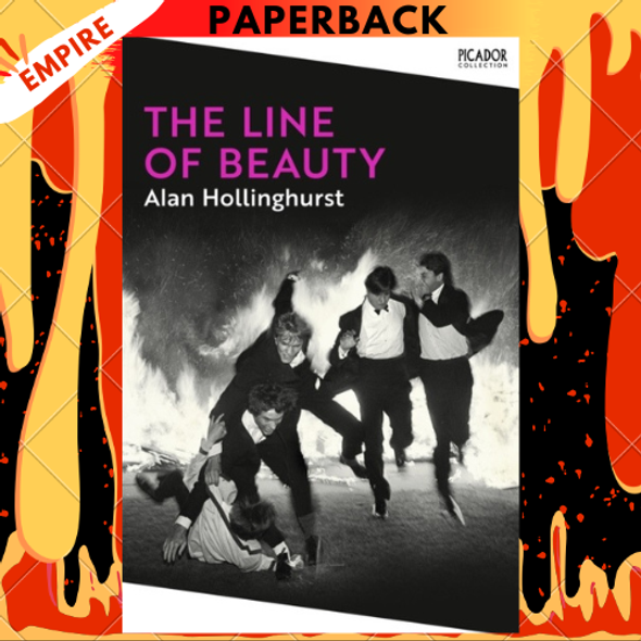The Line of Beauty by Alan Hollinghurst The Line of Beauty by Alan Hollinghurst