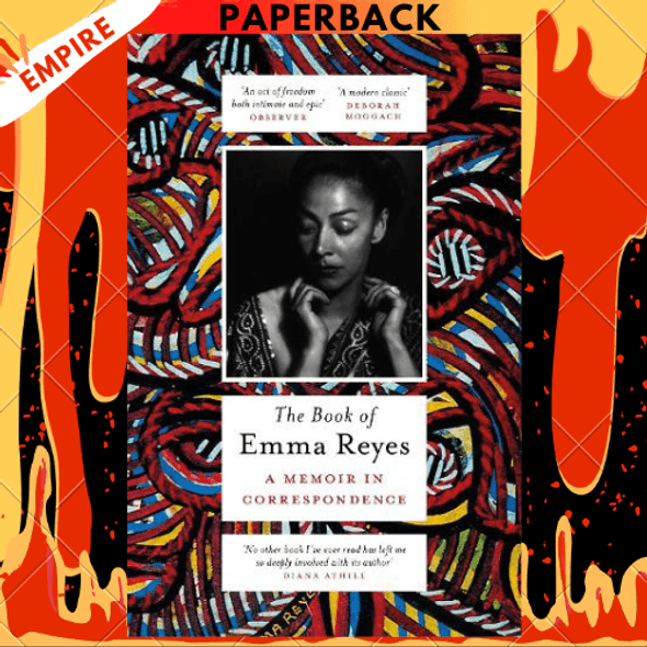 The Book of Emma Reyes: A Memoir in Correspondence by Emma Reyes, Daniel Alarcon (translator)