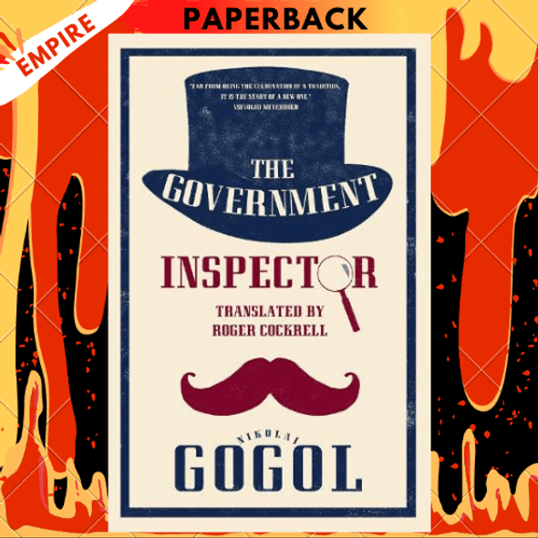 The Government Inspector: New Translation by Nikolai Gogol