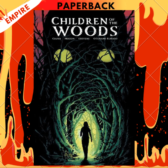 Children of the Woods by Joe Ciano, Josh Hixson (Illustrator)