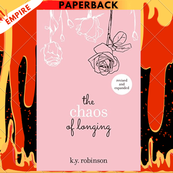 The Chaos of Longing by K.Y. Robinson