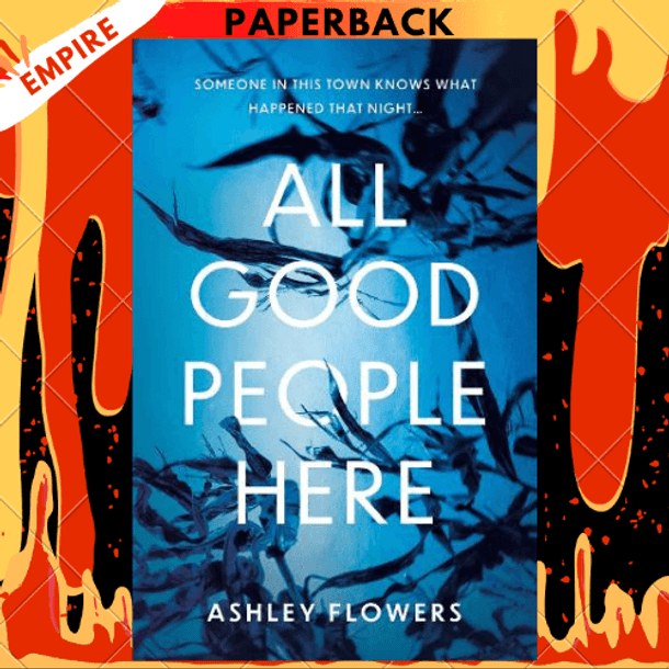 A　All　Novel　Ashley　People　Good　by　Here:　Flowers