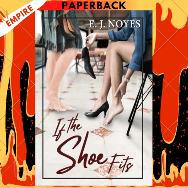 If the Shoe Fits by E. J. Noyes