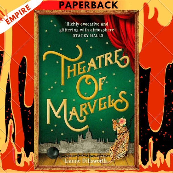 Theatre of Marvels by Lianne Dillsworth