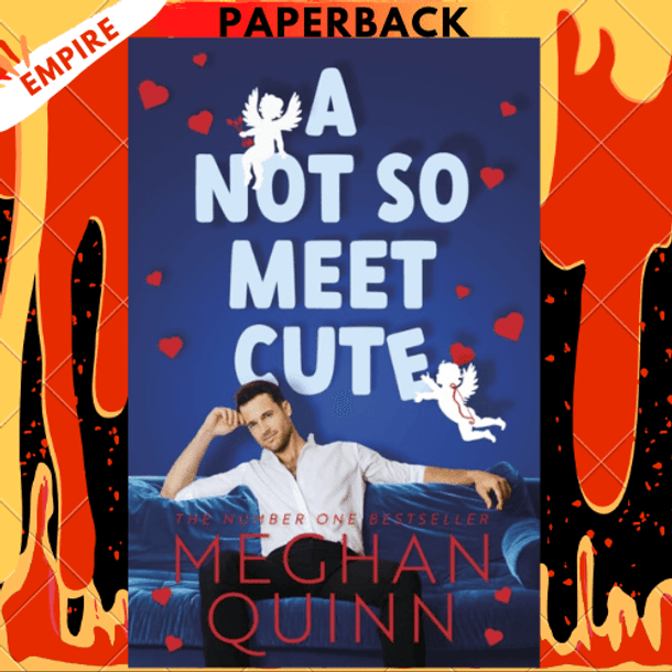 A Not So Meet Cute by Meghan Quinn