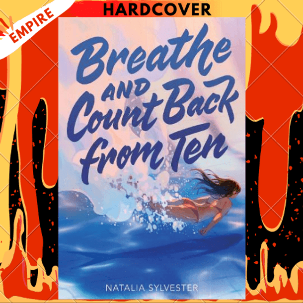 Breathe And Count Back From Ten by Natalia Sylvester