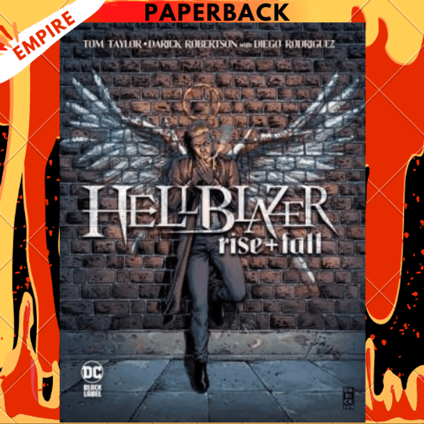 Hellblazer: Rise and Fall by Tom Taylor, Darick Robertson (Illustrator)