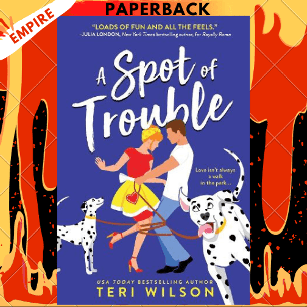 A Spot of Trouble by Teri Wilson