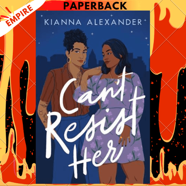 Can't Resist Her by Kianna Alexander