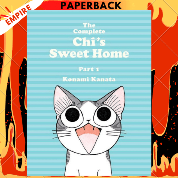 The Complete Chi's Sweet Home 1 by Konami Kanata