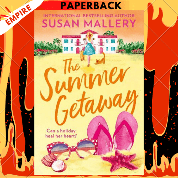 The Summer Getaway: A Novel by Susan Mallery