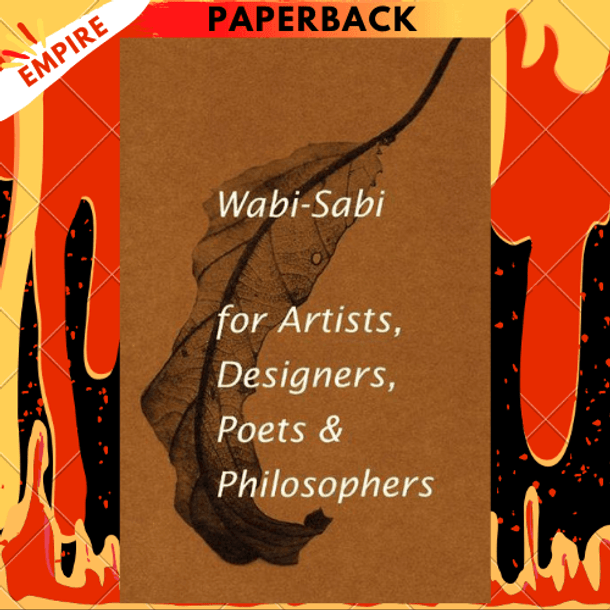 Wabi-Sabi for Artists, Designers, Poets & Philosophers by Leonard Koren