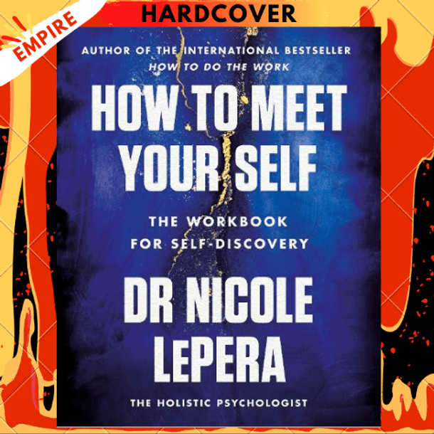 How to Meet Your Self: The Workbook for Self-Discovery by Dr. Nicole LePera