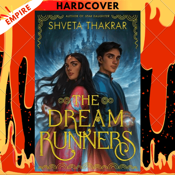 The Dream Runners by Shveta Thakrar