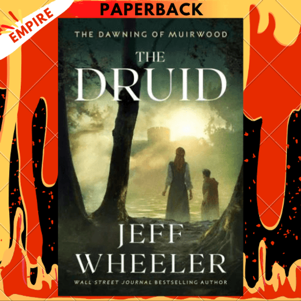 The Druid (The Dawning of Muirwood #1) by Jeff Wheeler