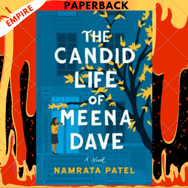 The Candid Life of Meena Dave by Namrata Patel