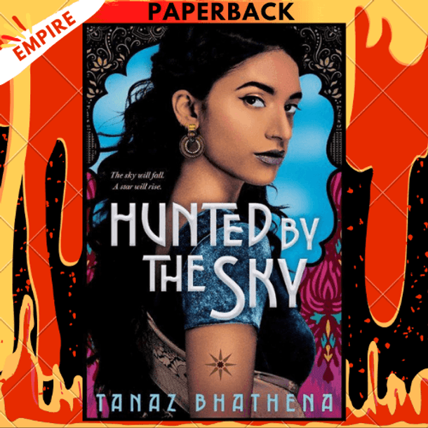Hunted by the Sky by Tanaz Bhathena