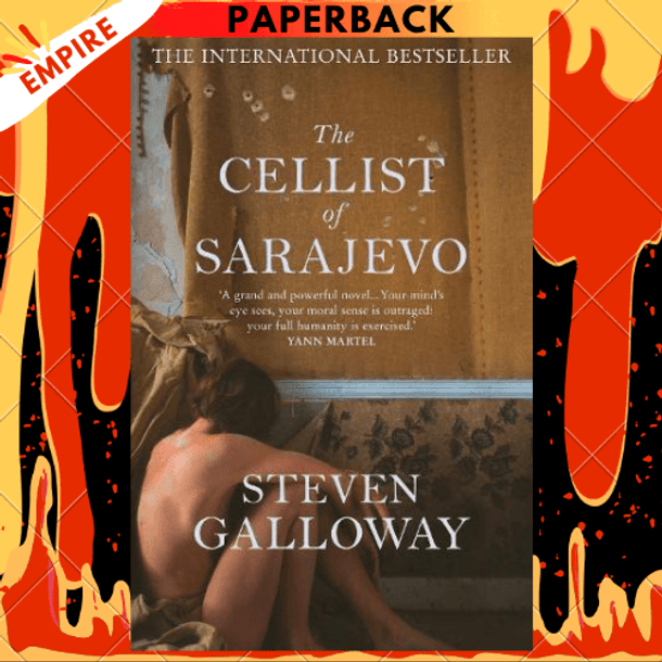 The Cellist of Sarajevo by Steven Galloway