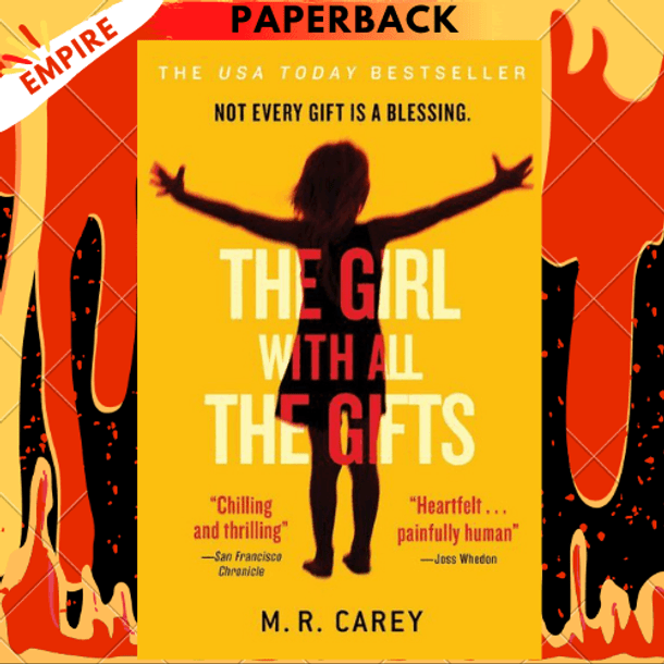 The Girl With All the Gifts by M. R. Carey