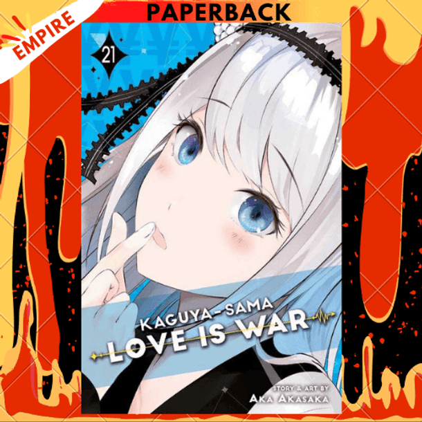 Kaguya-sama: Love Is War, Vol. 21 by Aka Akasaka