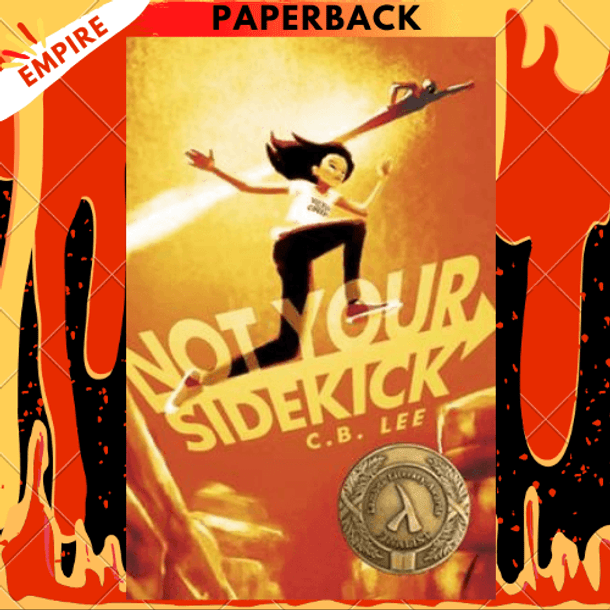Not Your Sidekick (Sidekick Squad Series #1) by C. B. Lee
