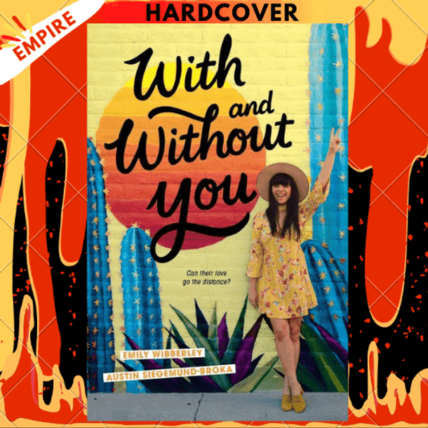 With and Without You by Emily Wibberley, Austin Siegemund-Broka