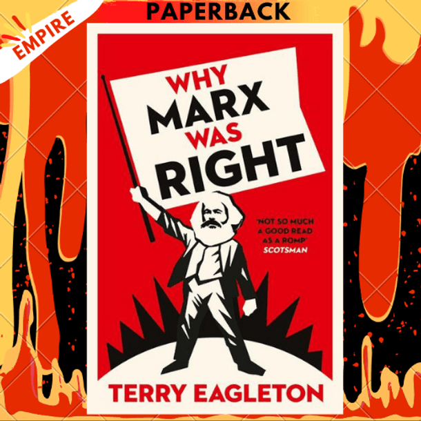 Why Marx Was Right by Terry Eagleton