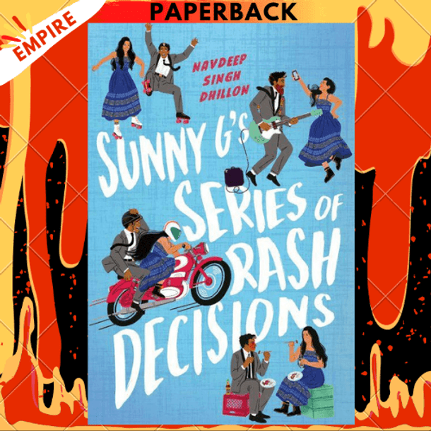 Sunny G's Series of Rash Decisions by Navdeep Singh Dhillon