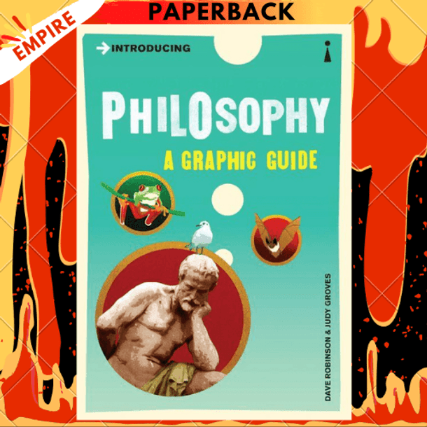 Introducing Philosophy: A Graphic Guide by Dave Robinson, Judy Groves (Illustrator)