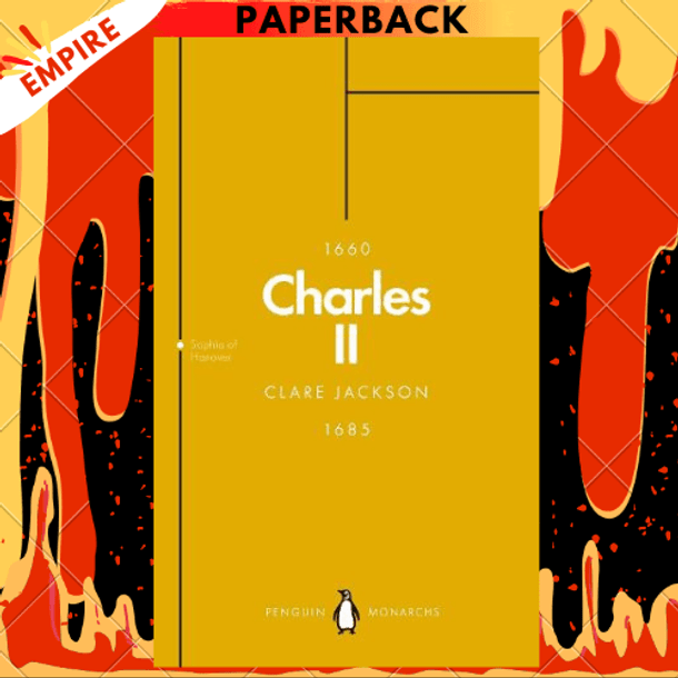 Charles II (Penguin Monarchs): The Star King by Clare Jackson