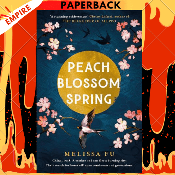 Peach Blossom Spring: A Novel by Melissa Fu