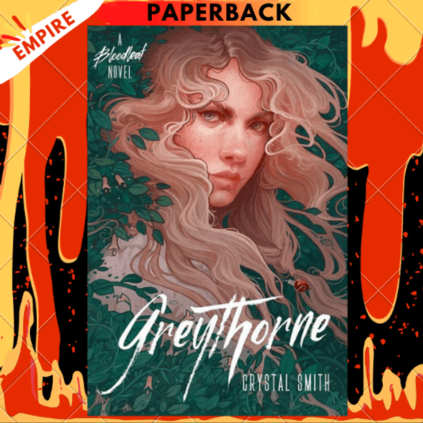 Greythorne (Bloodleaf Trilogy #2) by Crystal Smith
