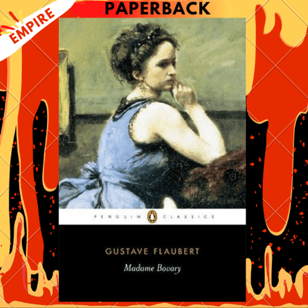 Madame Bovary by Gustave Flaubert