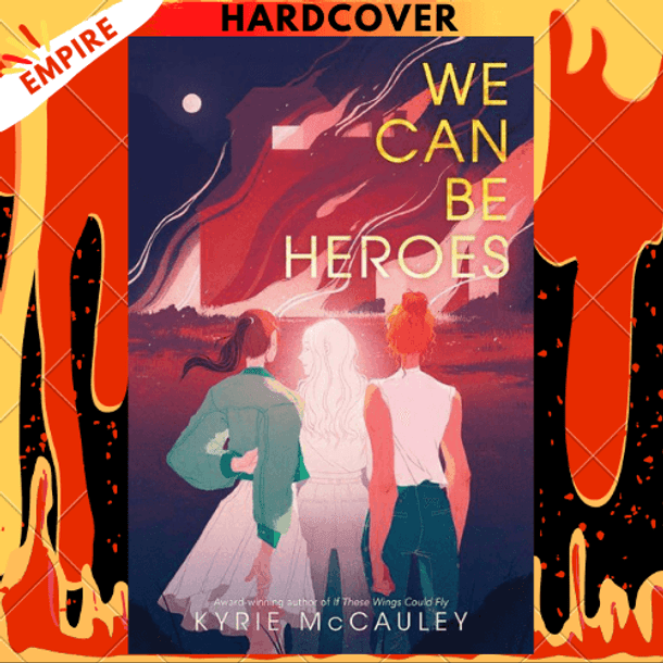 Be　Heroes　Can　We　McCauley　by　Kyrie