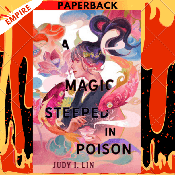 A Magic Steeped in Poison by Judy I. Lin