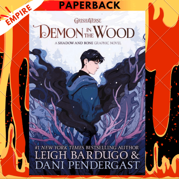 Demon in the Wood: A Shadow and Bone Graphic Novel by Leigh Bardugo