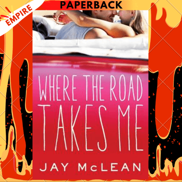 Where the Road Takes Me by Jay McLean