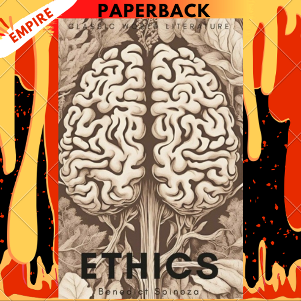Ethics - Wordsworth Classics of World Literature by Benedict De Spinoza, W.H. White (translator), A.K. Stirling (translator)