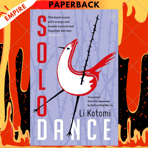 Solo Dance by Li Kotomi, Arthur Reiji Morris (Translator)