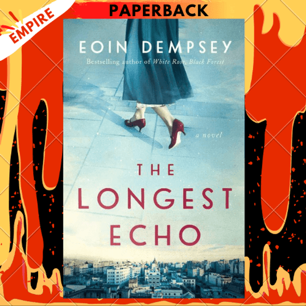 The Longest Echo: A Novel by Eoin Dempsey