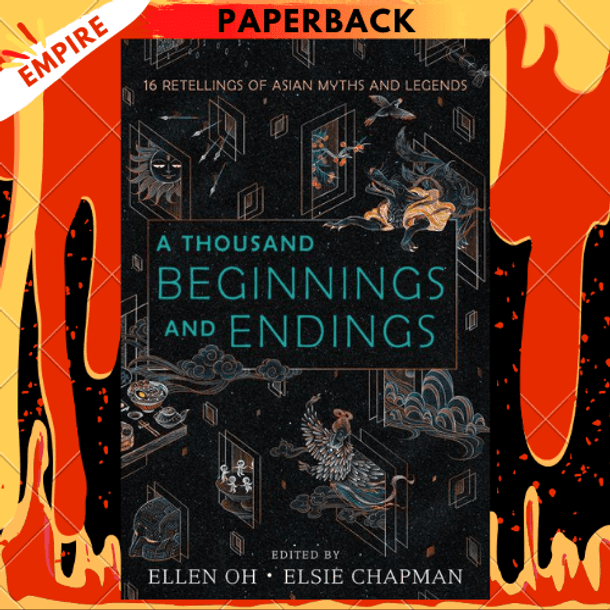 A Thousand Beginnings and Endings by Ellen Oh