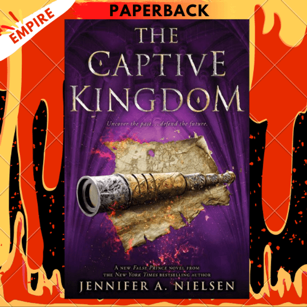 The Captive Kingdom (The Ascendance Series, Book 4) by Jennifer A. Nielsen